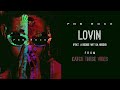 PnB Rock - Lovin' (feat. A Boogie Wit Da Hoodie) [Official Audio]