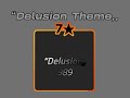 Delusion Theme Flex Your Luck