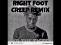 Right foot creep remix 