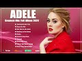 Best Pop Music Playlist Spotify 2024 - Adele Greatest Hits Full Album ~ Hit English songs 2023