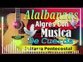 MUSICA CRISTIANA ANTIGUA DE CUERDA GLORIA SEA A DIOS 🎸 ALABANZAS MUY BONITAS DE CUERDAS