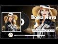 Bossa Nova Covers Top Songs 💥 Relaxing Bossa Nova Songs 💎 Best Collection Bossa Nova Covers 2024