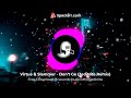 Virtue & Slammer - Don't Go (JediNite Remix) #edm