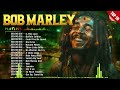 The Best Songs Of Bob Marley Playlist 2024  -  Bob Marley Greatest Hits