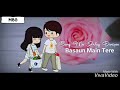 Cute lovely whatsapp status😚😚|| New song in 2019|| Animated love story 💖💖💖