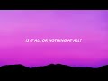 O-Town - All Or Nothing (Lyrics)