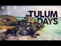 Tulum Days - Cool Music 2022