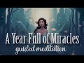 You Will Experience a Year full of Miracles! (Guided Meditation)