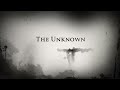 The Unknown Trailer