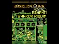 Ashanti Warrior Riddim Mix. Anthony B, Jah Mason, Warrior King ,Daville, JahMali, Natty King.