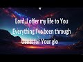 Hillsong Worship - Still (Lyrics) for KING & COUNTRY, Bethel Music, Don Moen