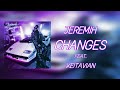 Jeremih - Changes feat. Keitavian Remix (Official Audio) @Jeremih