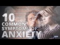 10 Most Common Anxiety Symptoms - Mental Health