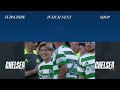Chelsea 1-4 Celtic | EXTENDED HIGHLIGHTS | Chelsea FC USA Tour 2024
