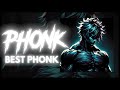 THE BEST PHONK MUSIC 2024 ※ BEST AGGRESSIVE PHONK ※ Фонк 2024