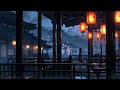 Rainy China 🌧️ | 1 Hour of Lo-fi Beats for Relaxation & Study