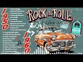 Rock and Roll Music From The 50s & 60s 🔥 Classic Rock and Roll Playlist 50s & 60s 🔥 Back to 50s 60s