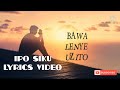 IPO SIKU_Rm kiddo ft Ramesh Flavor & Adinasi.(Official Lyrics video).