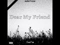 SAFA - Dear My Friend (Single) [Official Audio] @HamrahBeats