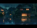 𝗥𝗔𝗜𝗡𝗜𝗡𝗚 𝗜𝗡 𝗢𝗦𝗔𝗞𝗔 ☔ No Copyright Lofi Beats ~ Chillhop Lofi Playlist to Study, sleep, focus