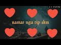 || nga sngew tynnd. || khasi. best  love ||  whtsapp status || new song \\ whtsapp status.. \\