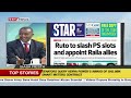 President Ruto to slash PS slots and appoint Raila Odinga allies