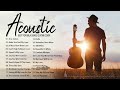 Guitar Acoustic Songs 2022 - Best Acoustic Cover Of Popular Love Songs Of All Time