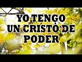 🔥Yo Tengo Un Cristo De Poder - Alabanzas Pentecostales De Avivamientos