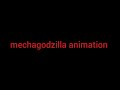 Intro to @mechagodzillaanimation10.0