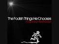 Mouthpi3ce - The Foolish Things He Chooses