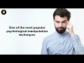 10 Simple Tricks to Manipulate People's Mind