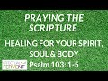 Healing Prayer for Your Spirit, SOUL, and Body