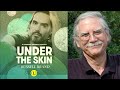 Under The Skin with Russell Brand #233 Living Untethered (with Michael Singer)