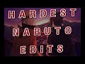 Top 5 Hardest Naruto Edits 🔥🔥🔥 (i could find 😂)