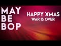 MAYBEBOP Happy Xmas (War is over) Chor Tutorial