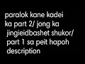 jingieid bashet shukor/part 2/short sad khasi love story