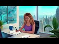 lofi beats to work & grow your business! (boss babe)