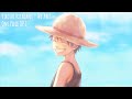 One Piece - Opening 1 Full『 ¡We are! 』