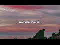 Toby Rose & SGNLS - What Would You Do (Lyrics)