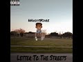 Letter To The Streets