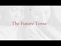 The English Tenses | The Past Tense | The Present Tense | The Future Tense