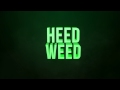 Intro | HeedWeed