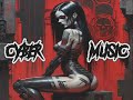 Dark Cyber Music  - Cyberpunk - DARK MUSIC MIX