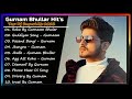 Gurnam Bhullar New Song 2023 | New All Punjabi Jukebox 2023 | Gurnam Bhullar New All Punjabi Song