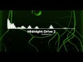 Midnight Drive 2 // enderprice