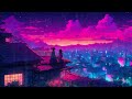 Lofi Mix Sunset 🌅 relaxing with calm rain 🌧️ for focus and relaxation