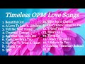 TIMELESS OPM LOVE SONGS | COMPILATION | PRINCESS ERICA VLOGS AND MUSIC