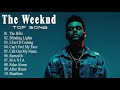 The Weeknd | ザ・ウィークエンド歌手の最高の歌#1