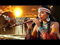 Calm Spirit Melodies | Incredible Power to Restore Body Energy | Native American Flute