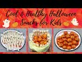 🎃 Cool & Healthy Halloween Snacks for Kids | Halloween Treats for Kids